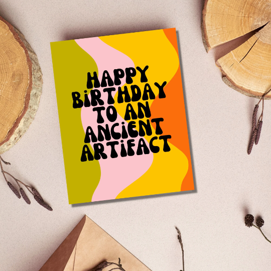 Happy Birthday Artifact