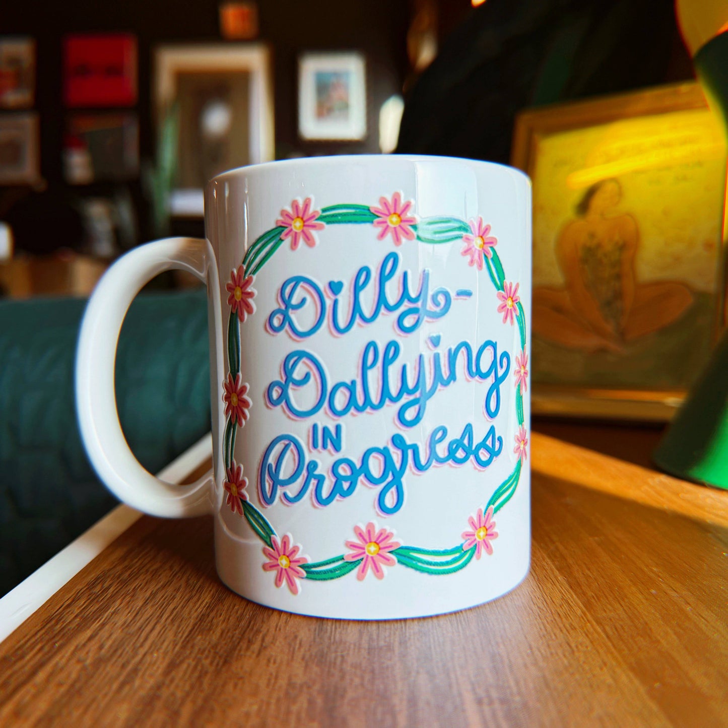 Dilly-Dallying in Progress Coffee Mug