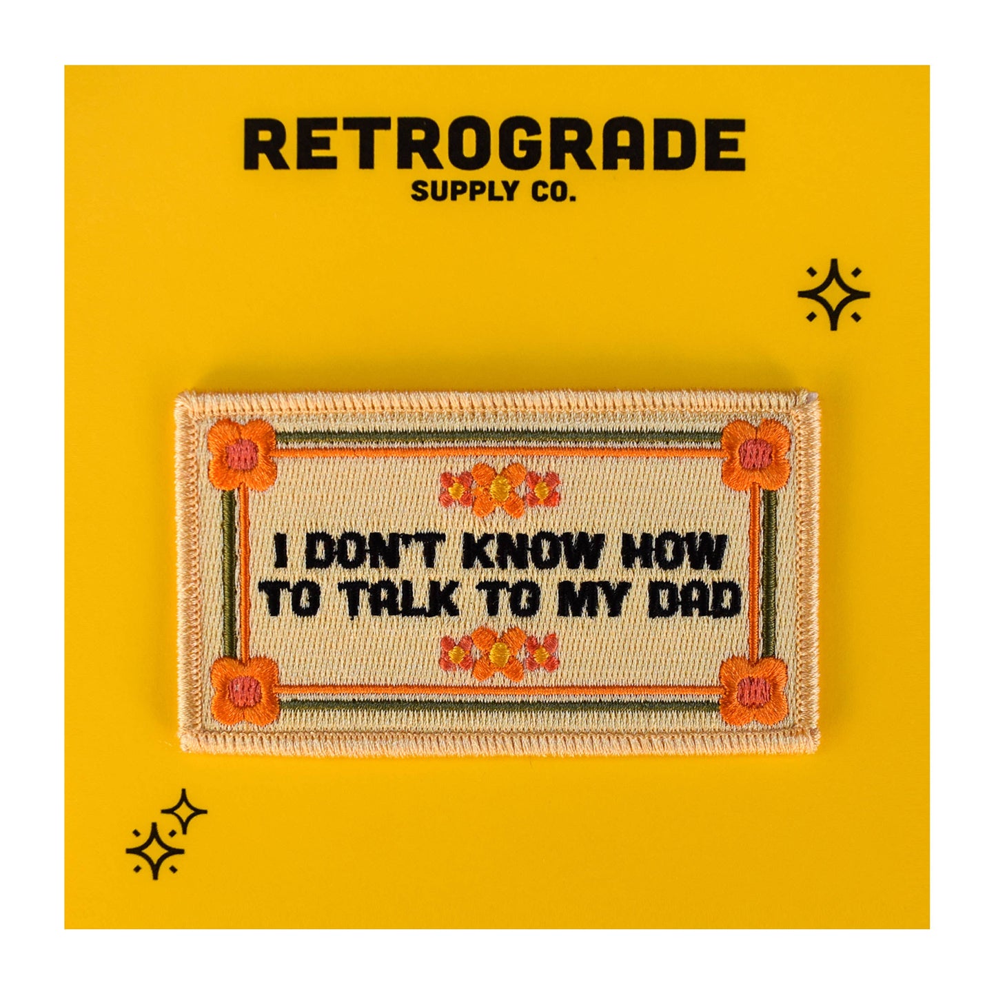 Talk to My Dad Embroidered Patch
