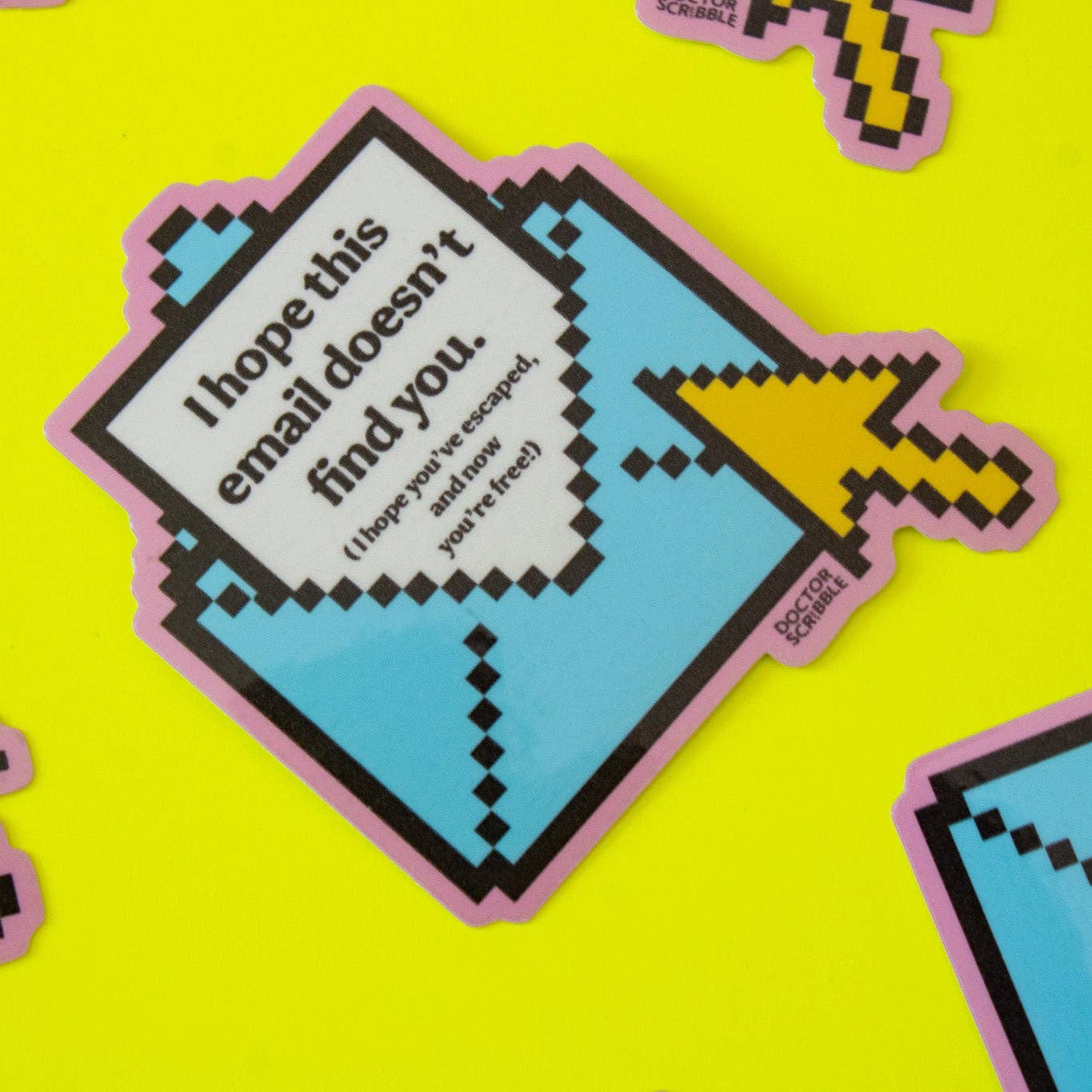 I Hope this Email Doesn't Find You Sticker