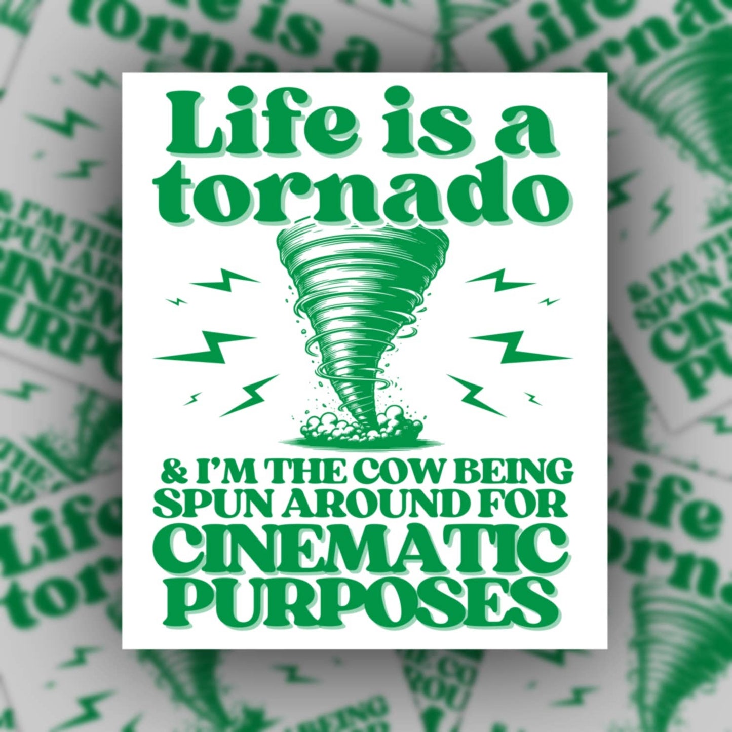 Life is a Tornado & I’m the Cow Sticker