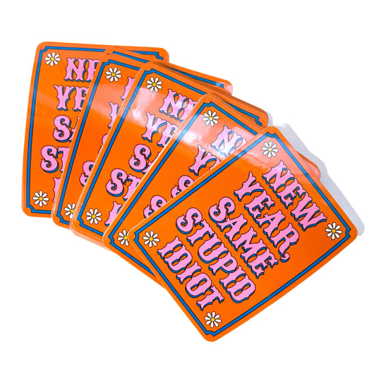 New Year, Same Stupid Idiot Retro 1970s Style Vinyl Sticker