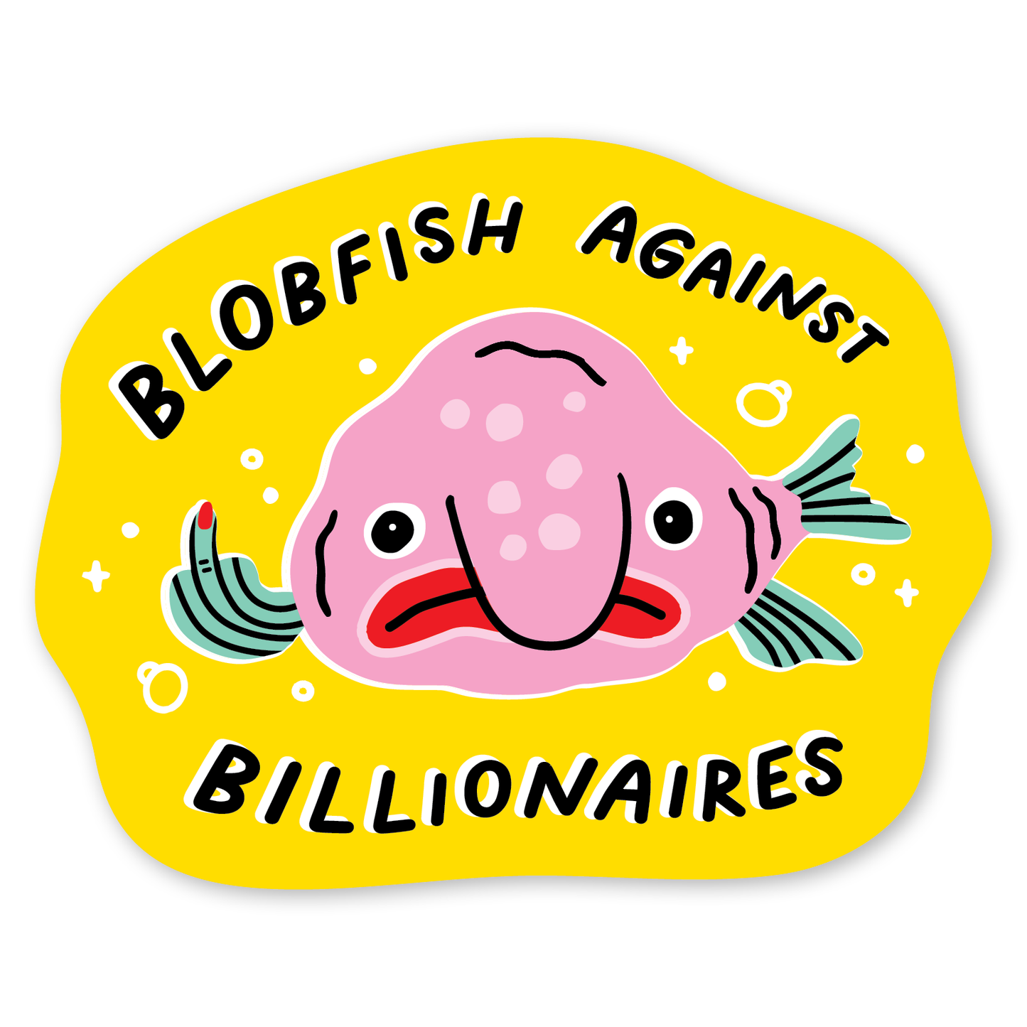 Blobfish Against Billionaires Sticker