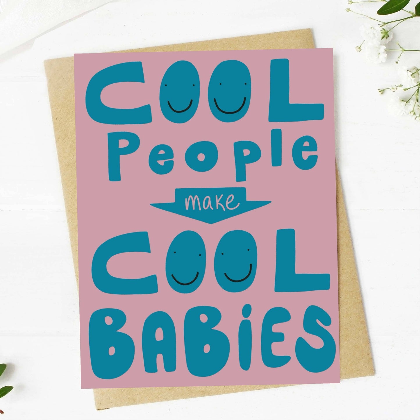 Cool People Make Cool Babies New Parent GreetingCard