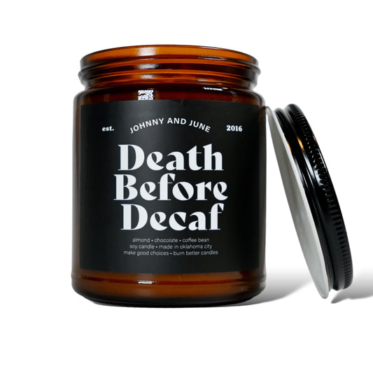 Death Before Decaf Soy Candle
