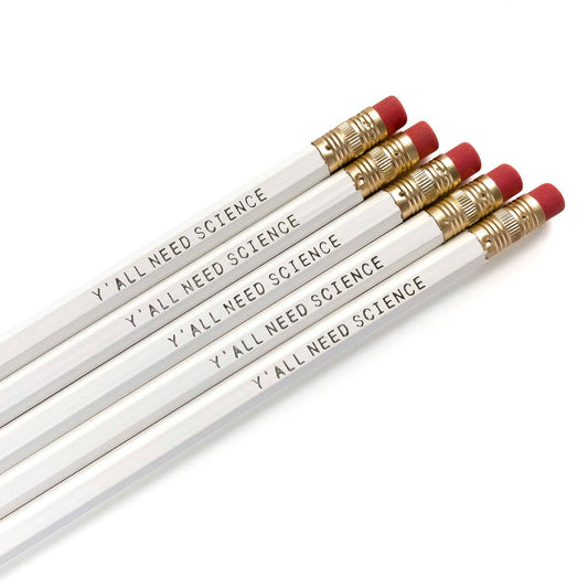 Y'all Need Science pencil set