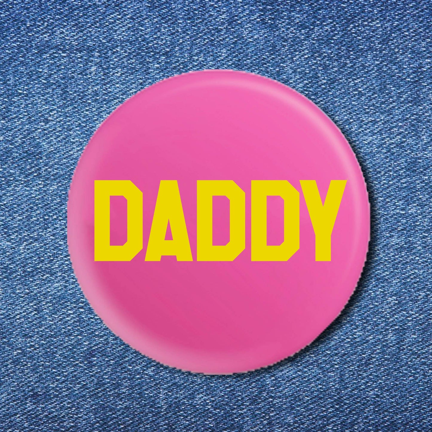 DADDY Button (1.25")