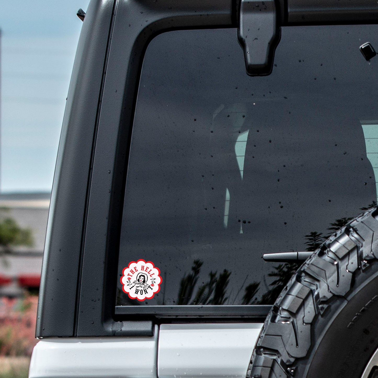 The Hell I Won't Cowgirl Sticker