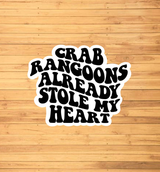Crab Rangoons Already Stole My Heart Sticker