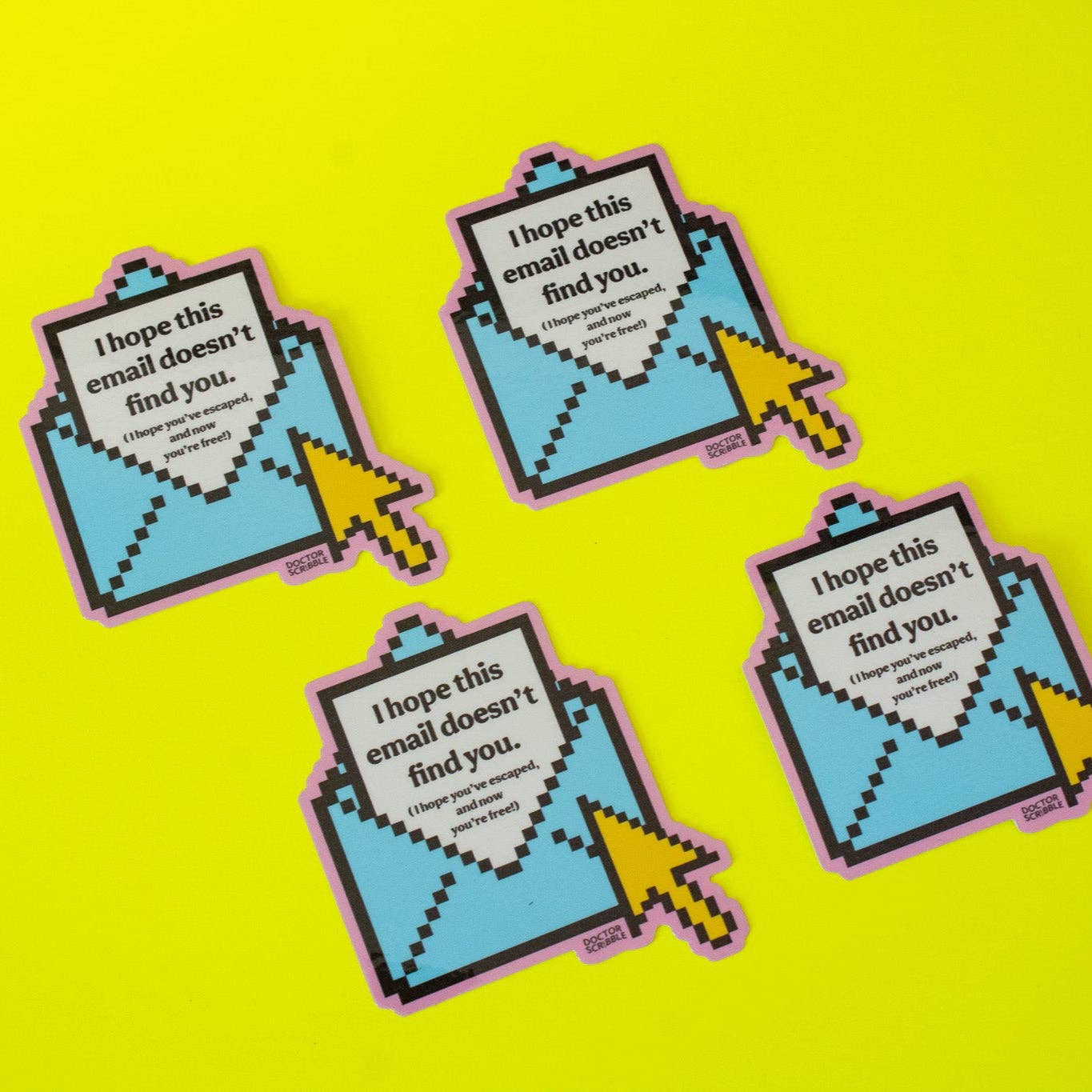 I Hope this Email Doesn't Find You Sticker