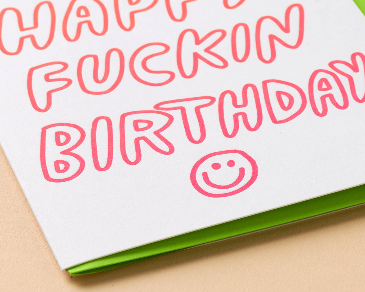 Happy Fuckin Birthday Letterpress Greeting Card - Gen Z