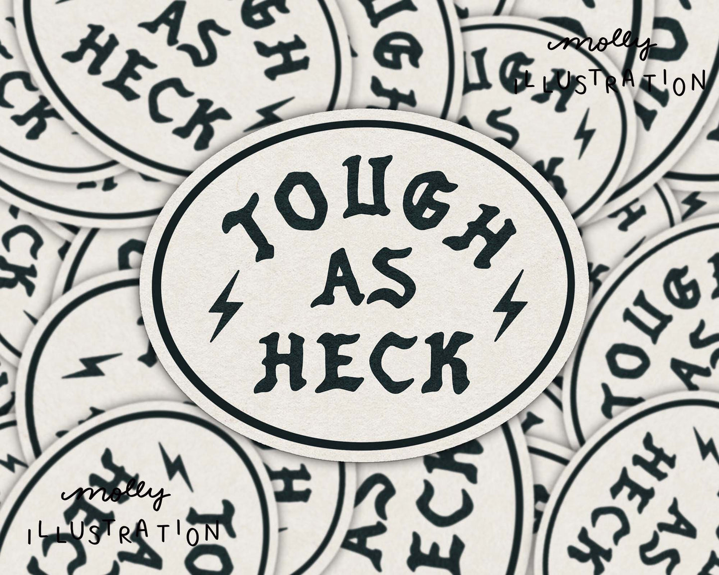 Tough As Heck Sticker