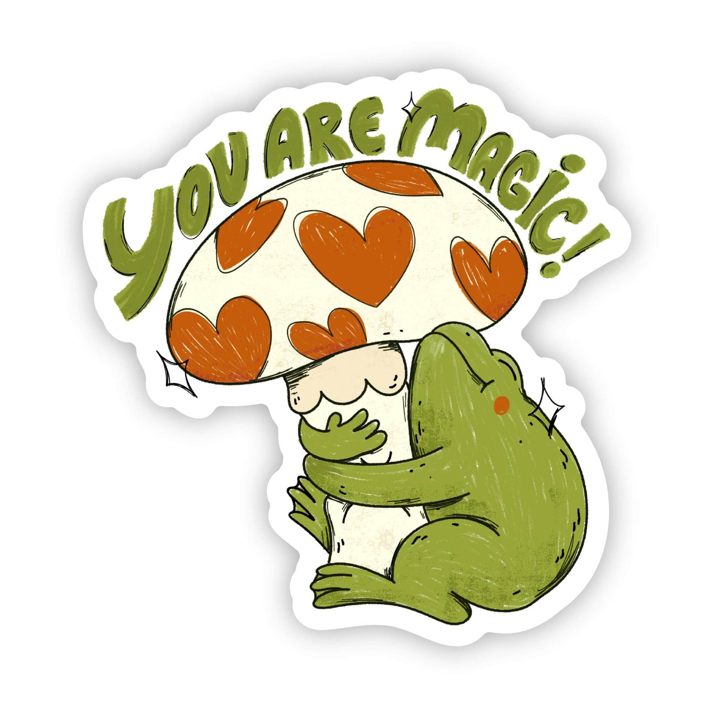 You Are Magic Mushroom Sticker