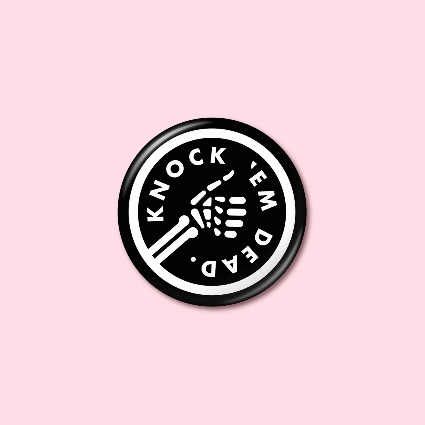 Knock 'Em Dead Button