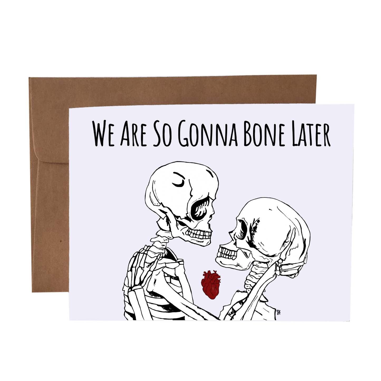 We Are So Gonna Bone Later Greeting Card