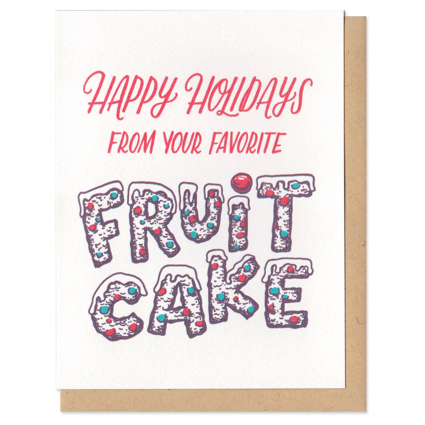 Your Favorite Fruit Cake Greeting Card