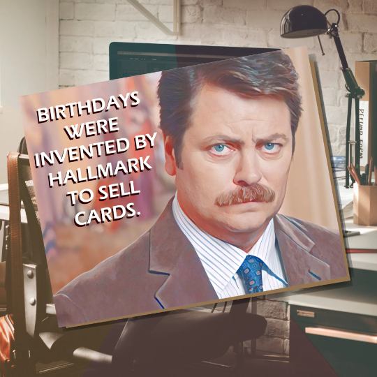 Birthdays Were Invented by Hallmark Parks & Rec Ron Swanson Greeting Card