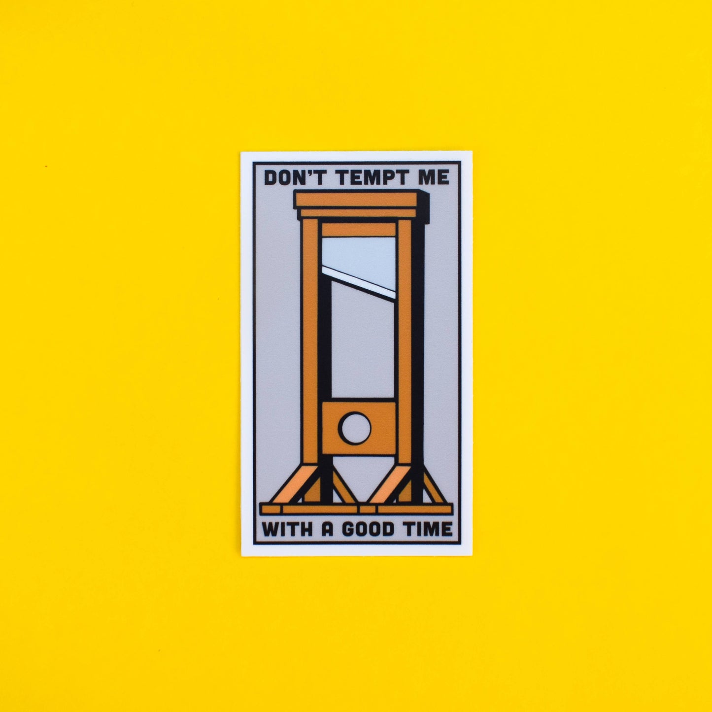 Don't Tempt Me Sticker