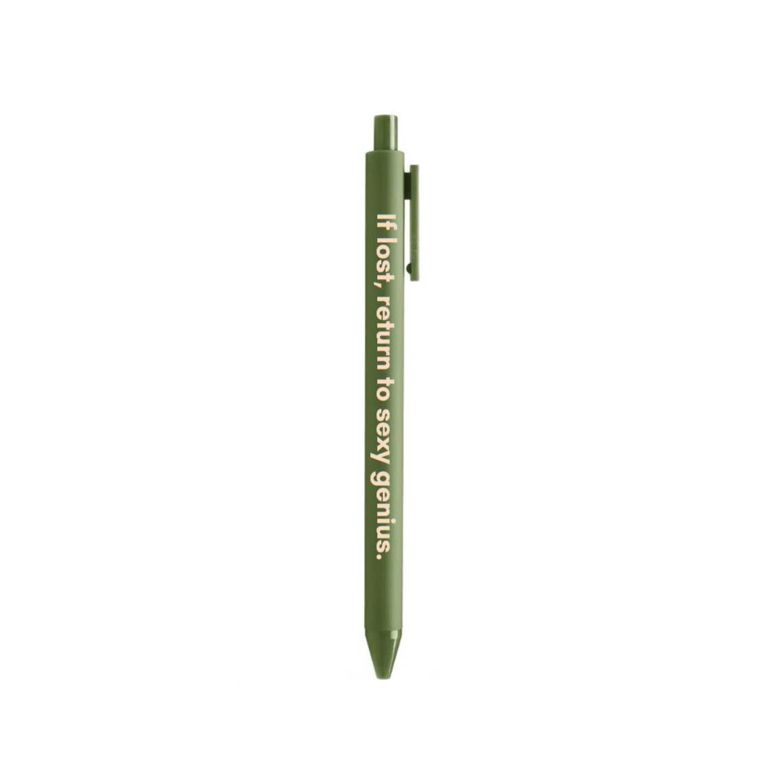 If Lost, Return To Sexy Genius Gel Click Pen