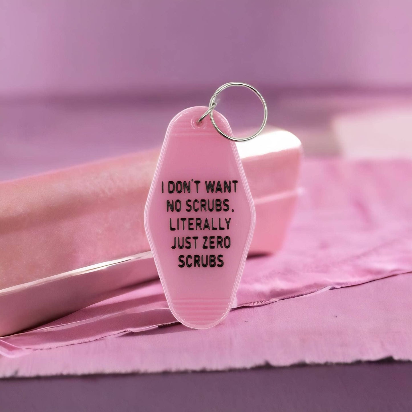 I Don't Want No Scrubs, Literally Just Zero Scrubs Pink Mote