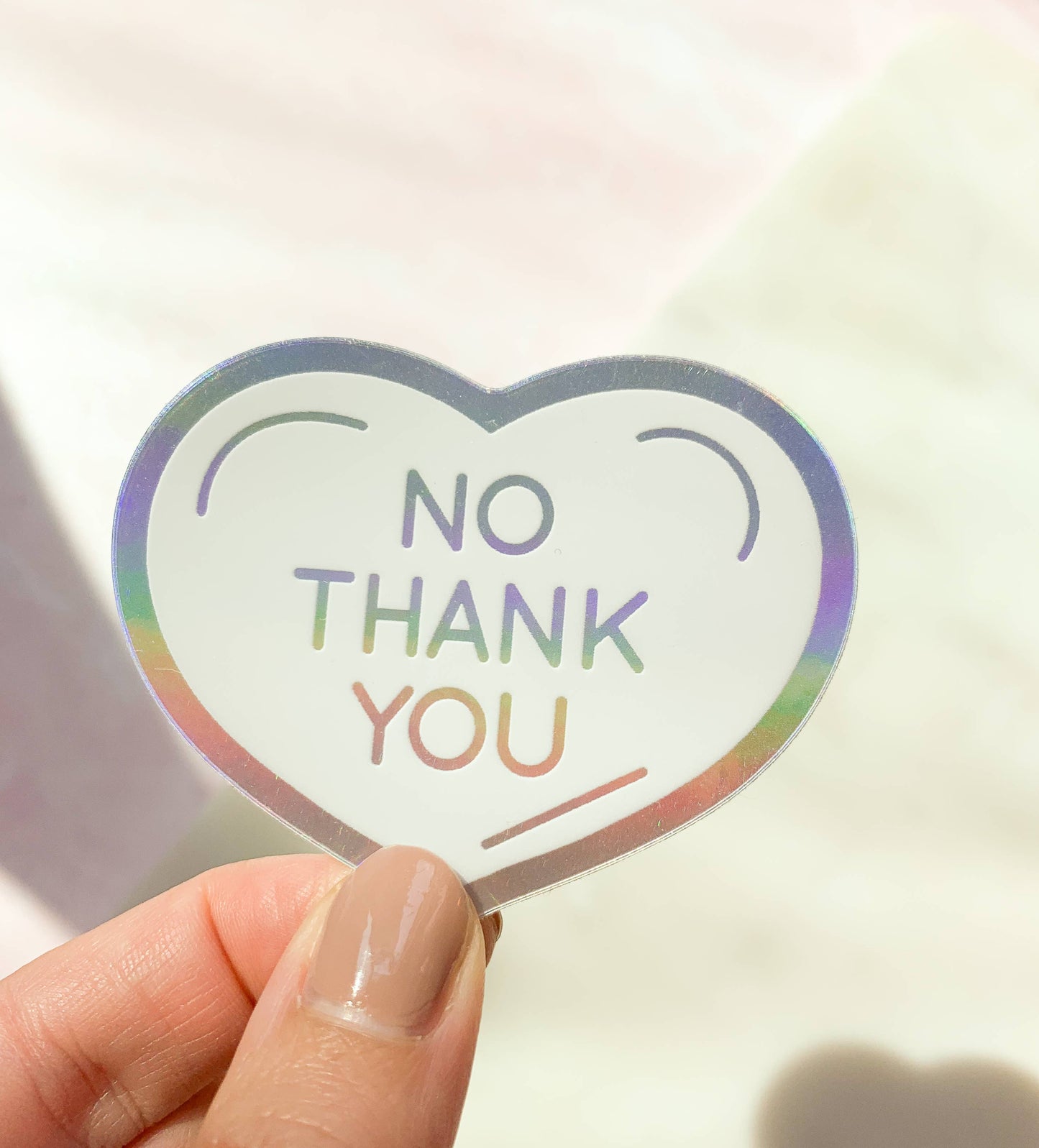 No Thank You Holographic Sticker