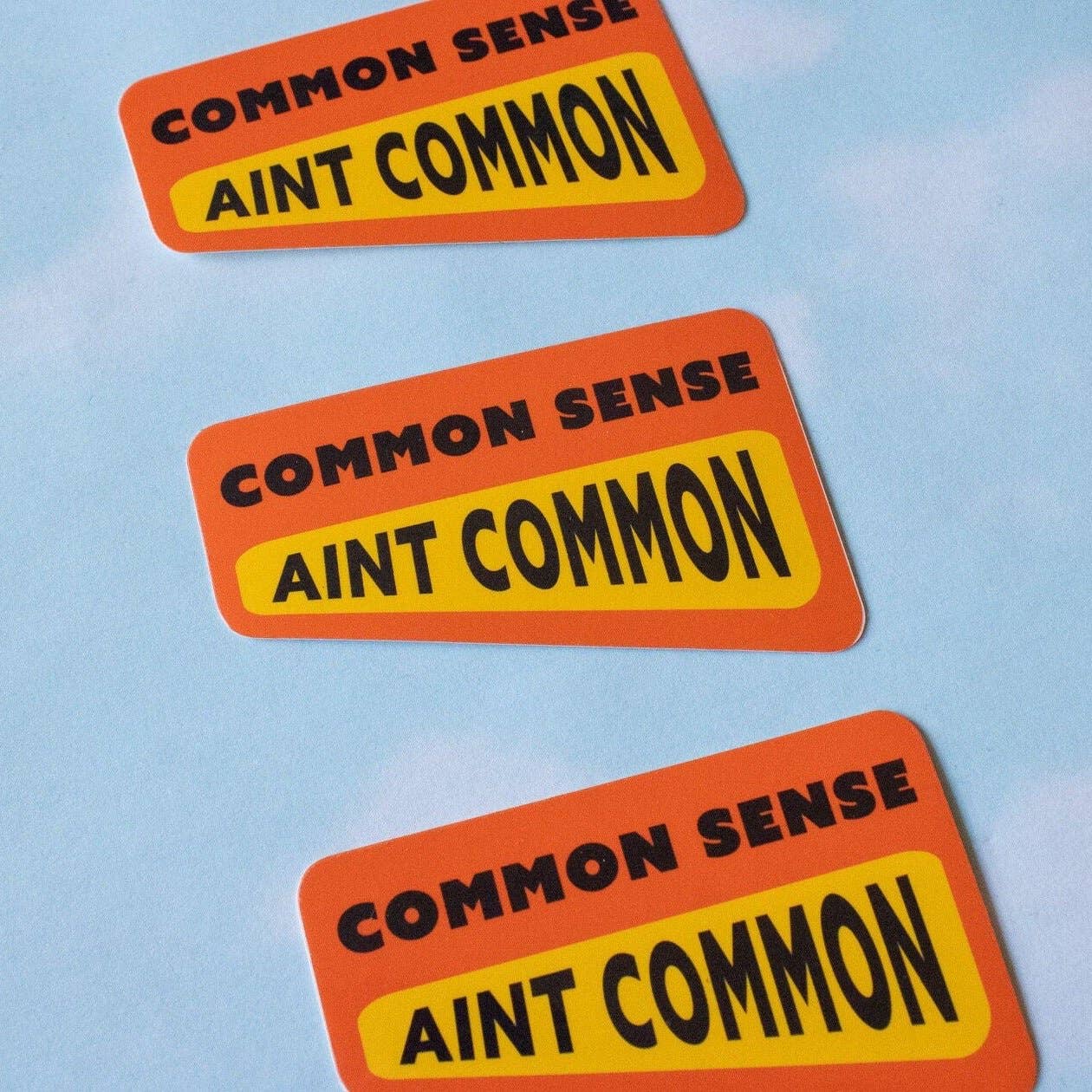 Common Sense Ain't Common Sticker