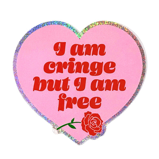 I Am Cringe But I Am Free Heart Shaped Glitter Sticker