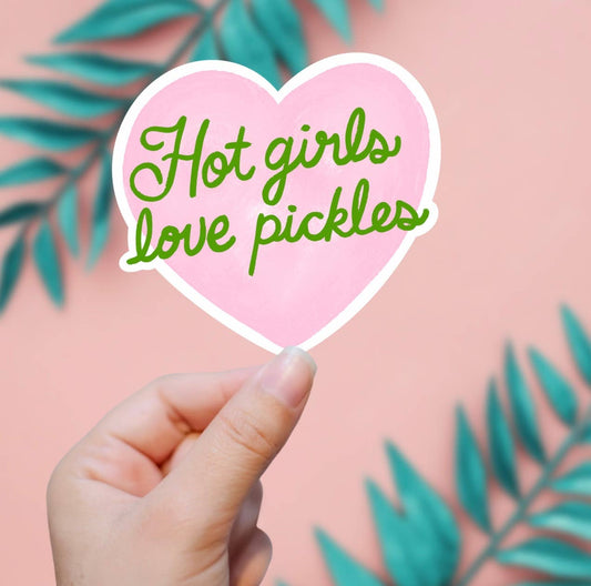 Hot Girls Love Pickles Sticker