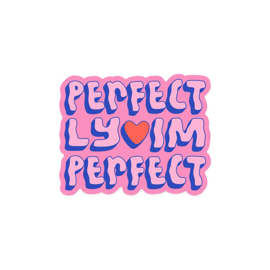 Perfectly Imperfect Sticker