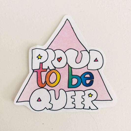 Proud To Be Queer Sticker