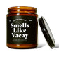 Smells Like Vacay Soy Candle