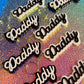 Daddy Keychain: White Letters / Black Outline