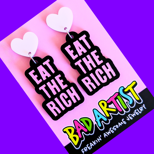 Eat the Rich Acrylic Statement Earrings