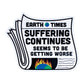 Suffering Continues Sticker