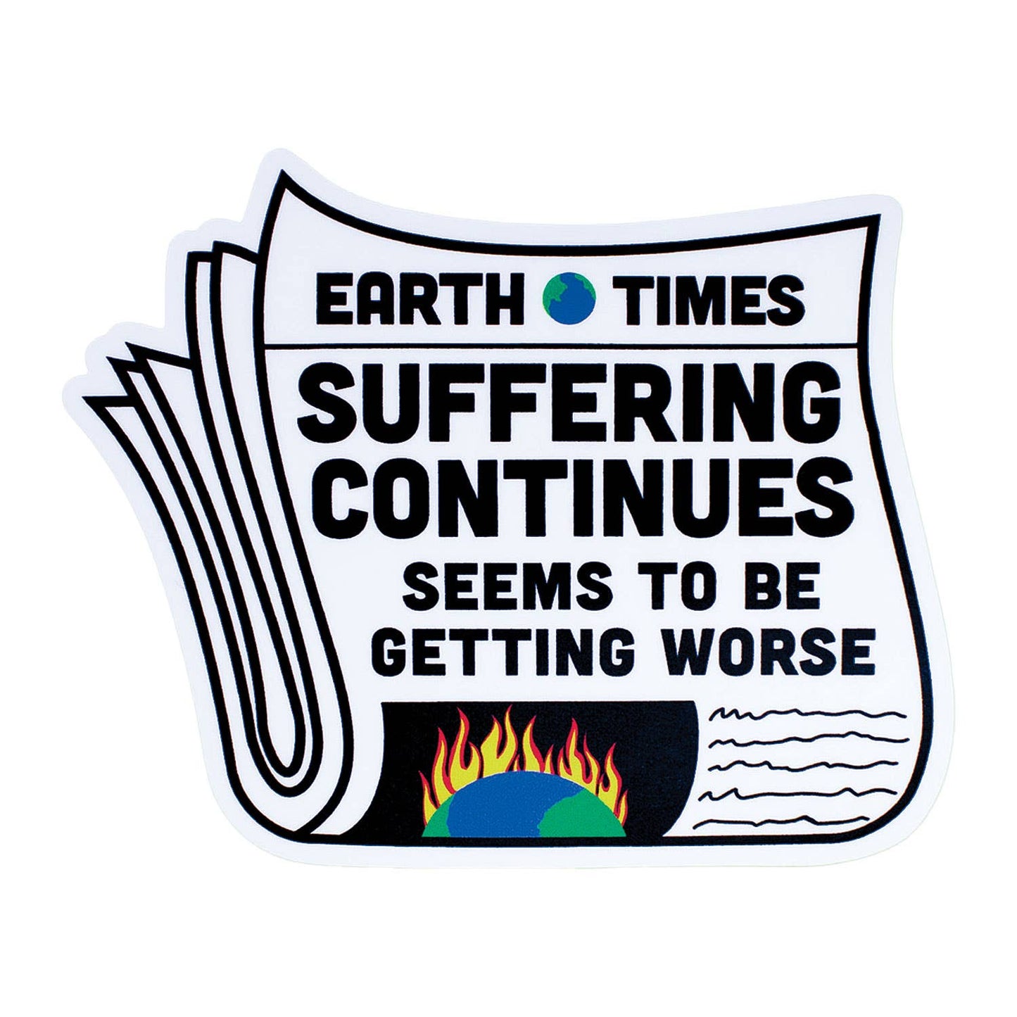 Suffering Continues Sticker