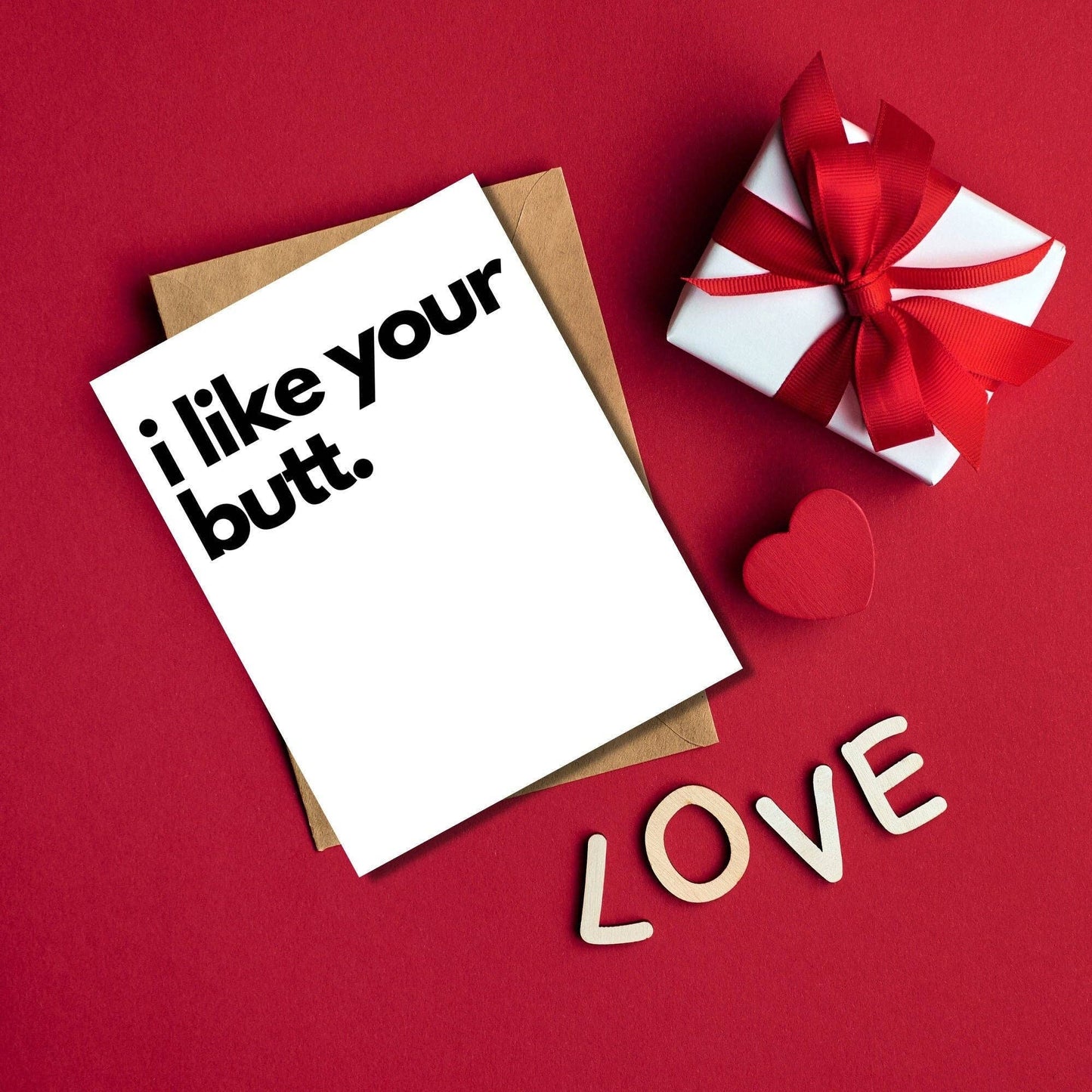 I Like Your Butt Card