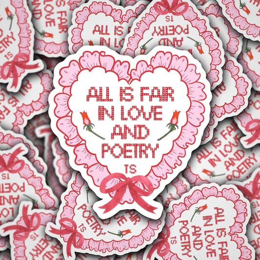 All Is Fair In Love And Poetry Taylor Sticker