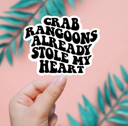 Crab Rangoons Already Stole My Heart Sticker