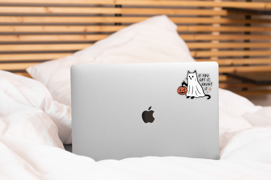 If You Got It Haunt It Sticker