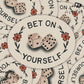 Bet on Yourself Sticker