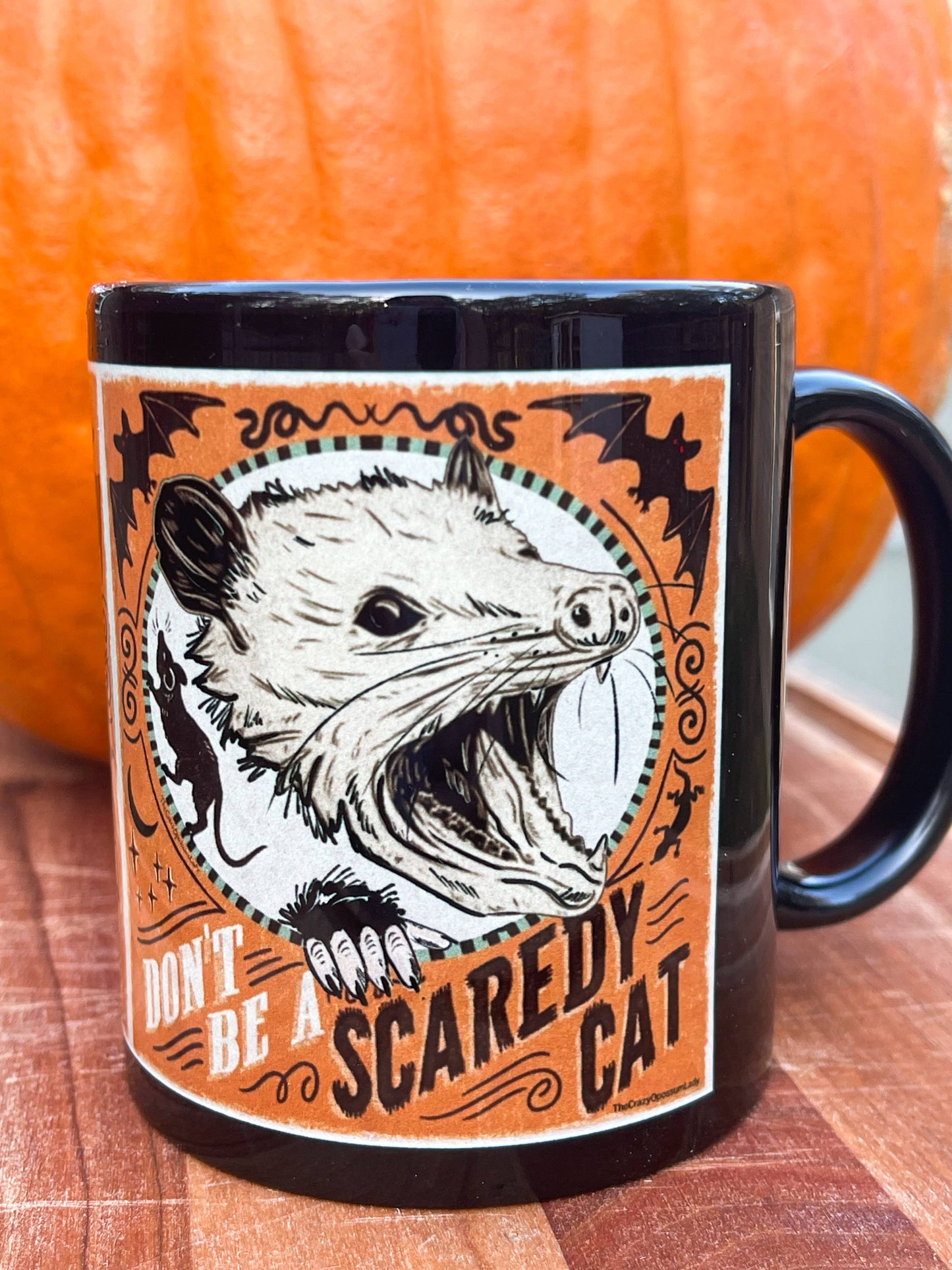 Don't Be A Scaredy Cat Possum Coffee Mug