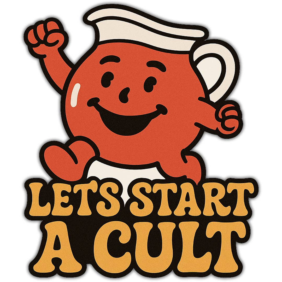 Let's Start a Cult Sticker: Default