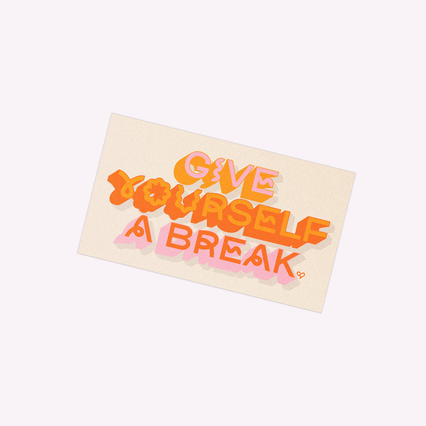 Give Yourself a Break Sticker