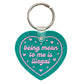 Being Mean To Me Is Illegal Heart Shaped Keychain