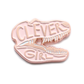 Pink Clever Girl Enamel Pin