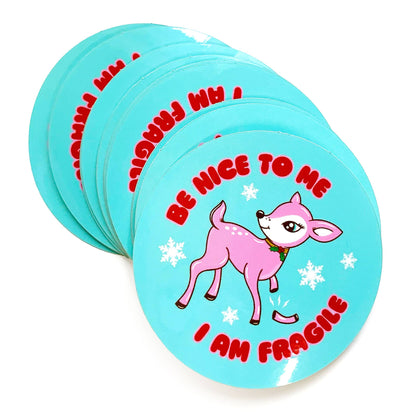 Be Nice To Me I Am Fragile Deer Sticker
