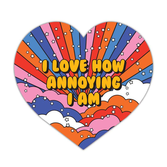 I Love How Annoying I Am Retro Vinyl Sticker