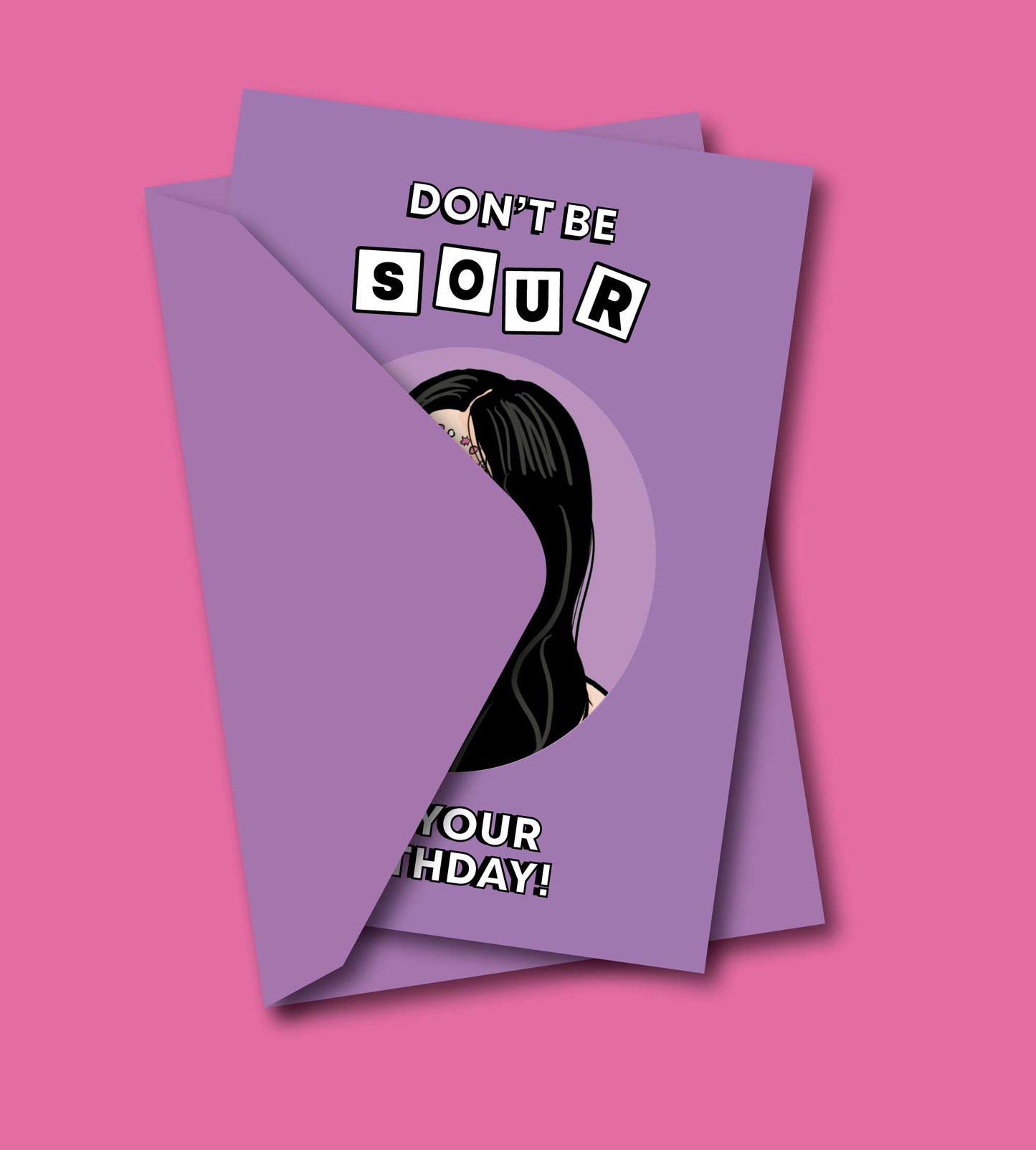 Don't Be Sour, It's Your Birthday! Card