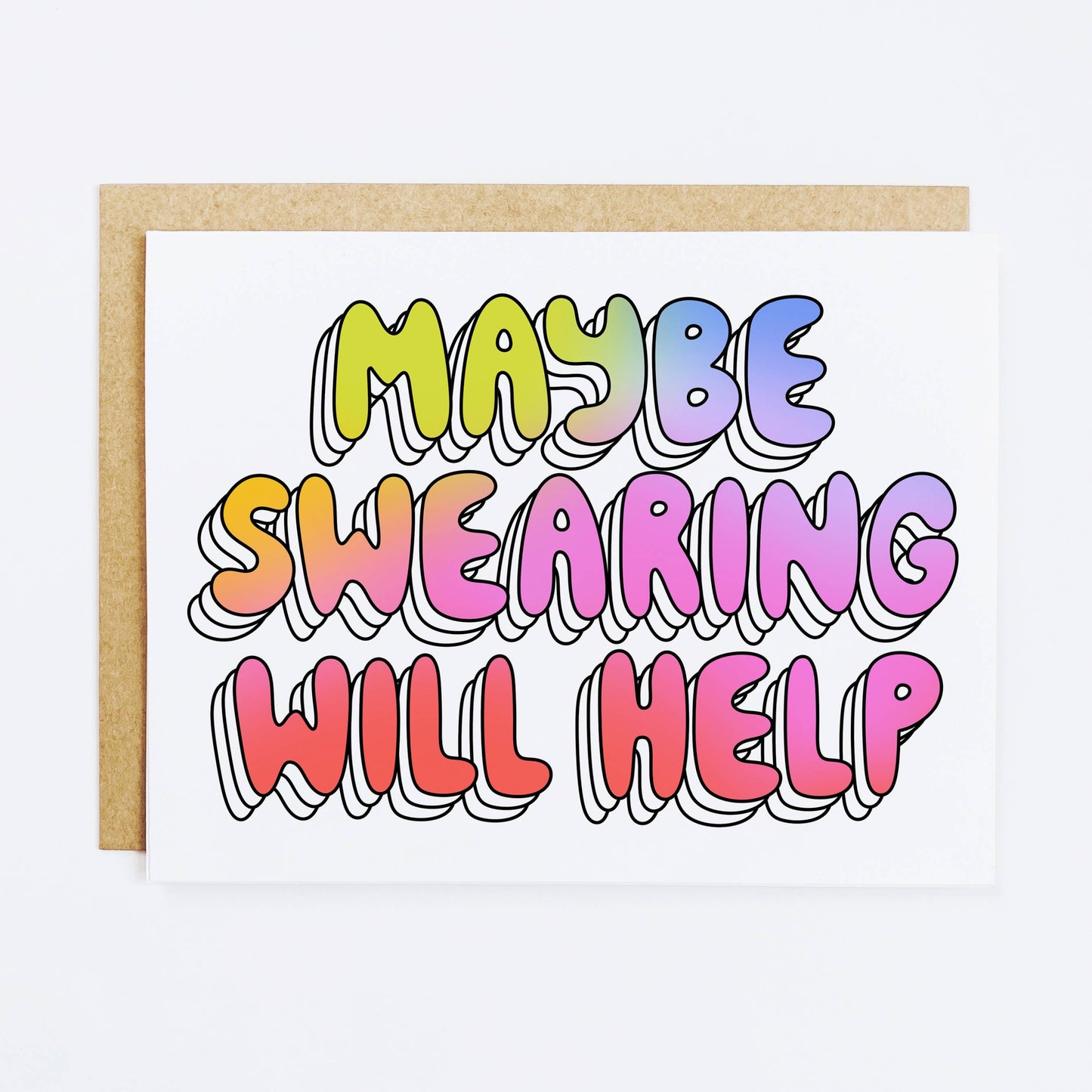 Maybe Swearing Will Help Greeting Card