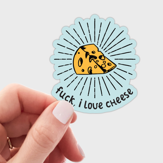 Fuck, I Love Cheese Sticker